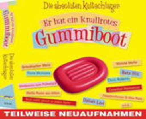 Diverse – Er hat ein knallrotes Gummiboot - Die absoluten Kultschlager