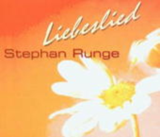 Stephan Runge – Liebeslied