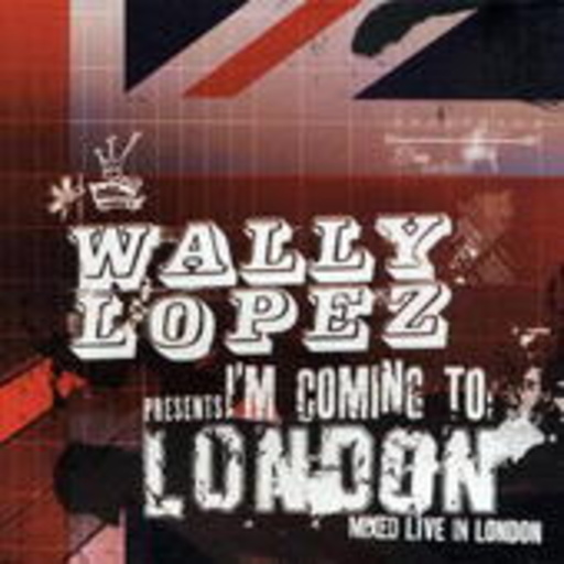 Wally Lopez – I'm Coming To London