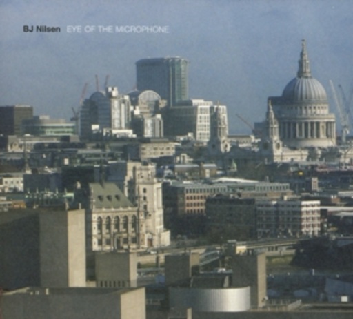 BJ Nilsen – Eye Of The Microphone