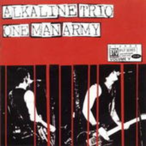 Alkaline Trio/One Man Army – Split Series Vol. 5