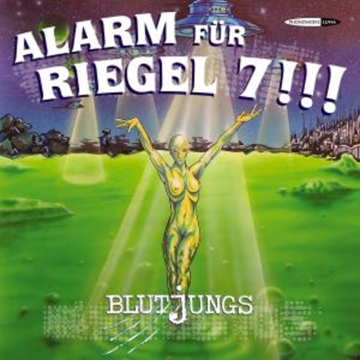 Blutjungs – Alarm für Riegel 7