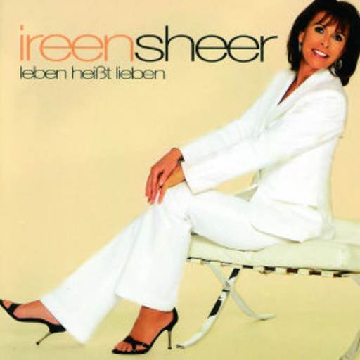 Ireen Sheer – Leben heißt Lieben