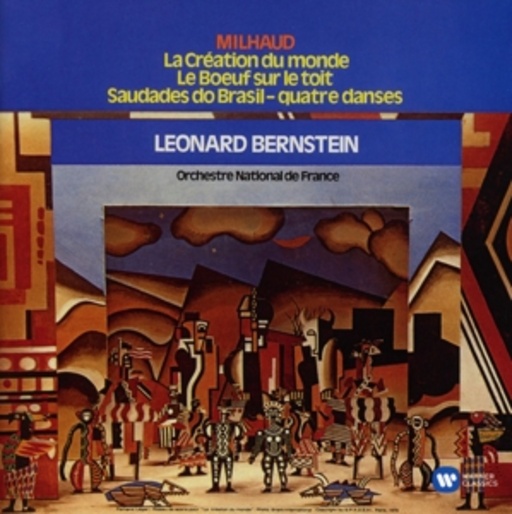Milhaud: La Création Du Monde/Saudades Do Brasil