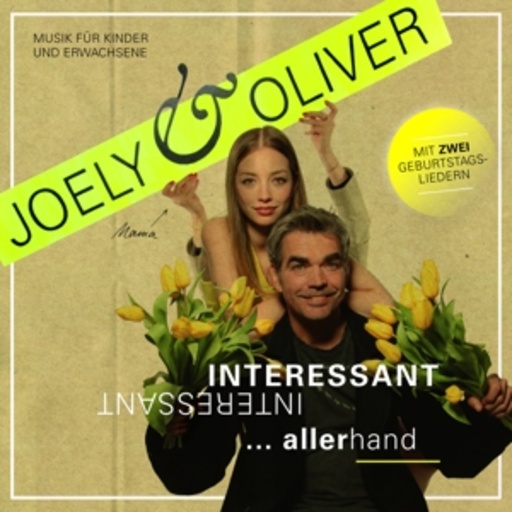 Joely & Oliver – Interessant, Interessant