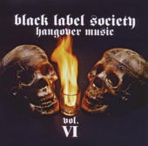 Black Label Society – Hangover Music Vol. VI