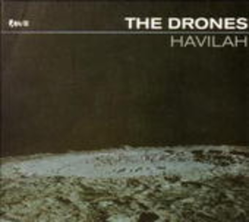 The Drones – Havilah