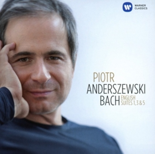 Piotr Anderszewski – Englische Suiten Nr. 1, 3 & 5