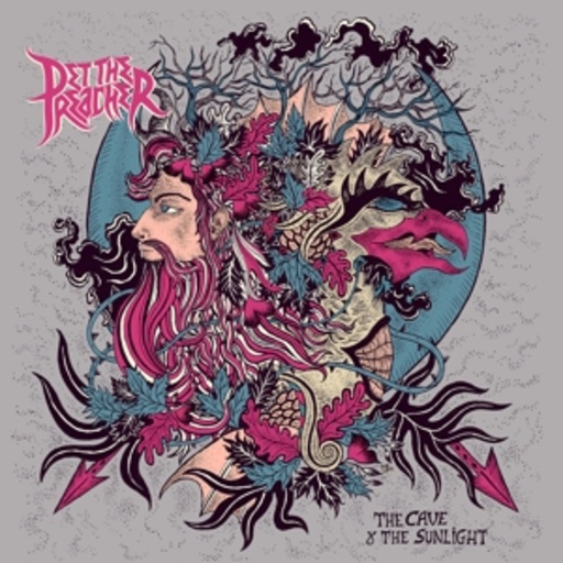 Pet The Preacher – The Cave & The Sunlight