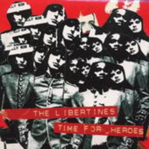 Libertines – Time For Heroes