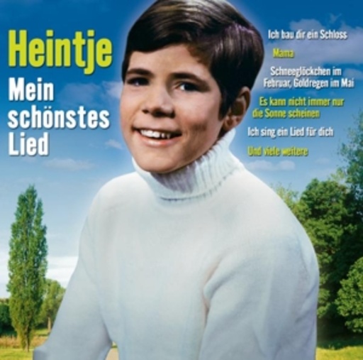 Heintje – Mein schönstes Lied - Die Hits von Heintje