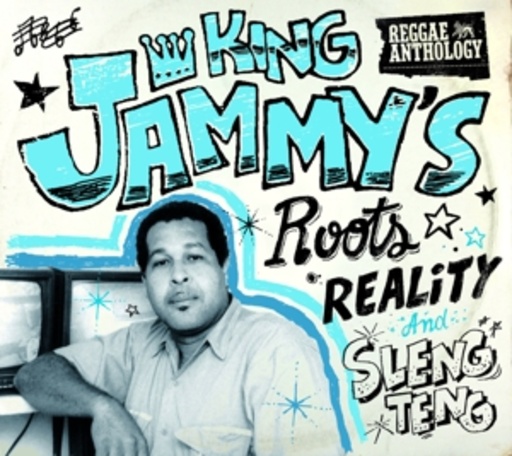 King Jammy – Roots Reality And Sleng Teng