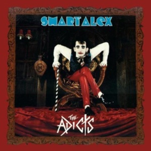 The Adicts – Smart Alex
