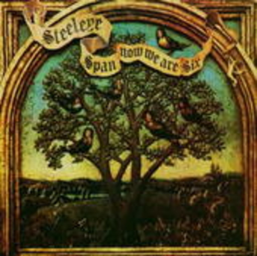 Steeleye Span – Now We Are Six