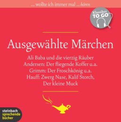 Diverse – Ausgewählte Märchen - Ali Baba und die vierzig Räuber und andere