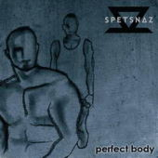Spetsnaz – Perfect Body