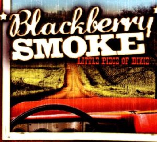 Blackberry Smoke – Little Piece Of Dixie