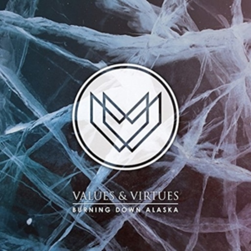 Burning Down Alaska – Values & Virtues