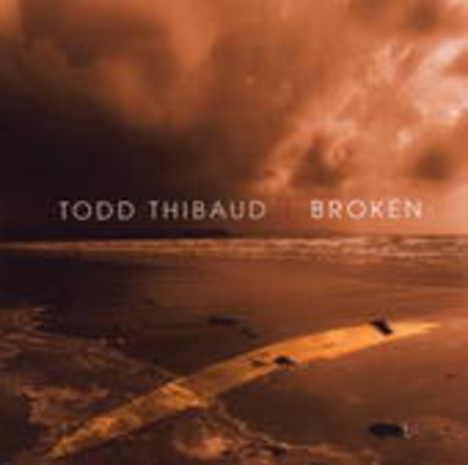 Todd Thibaud – Broken