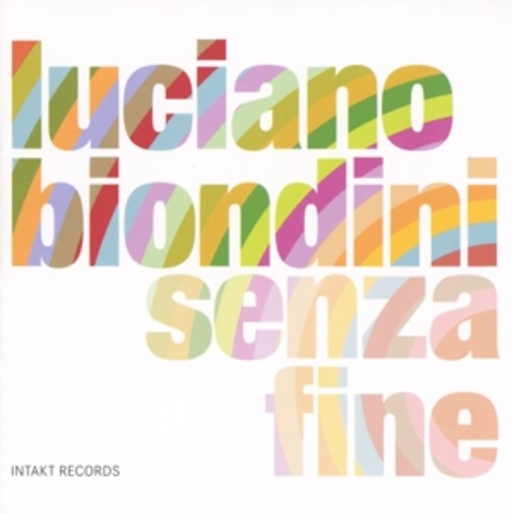 Luciano Biondini – Senza Fine