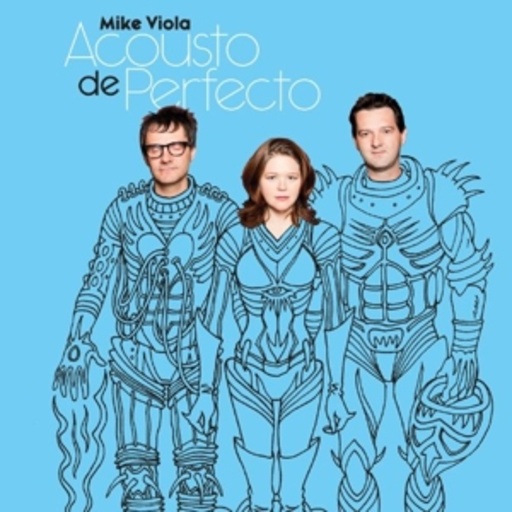 Mike Viola – Acousto De Perfecto