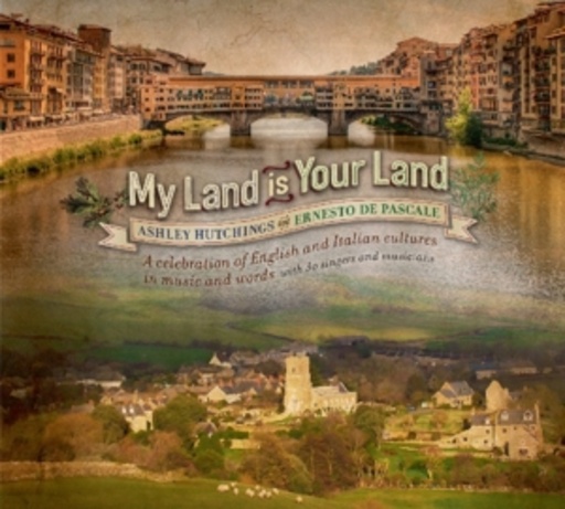 Ashley Hutchings – My Land Is Your Land