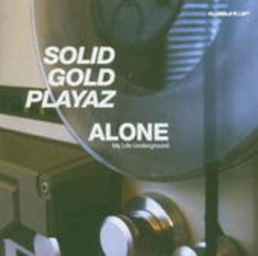 Alone (My Life Underground)