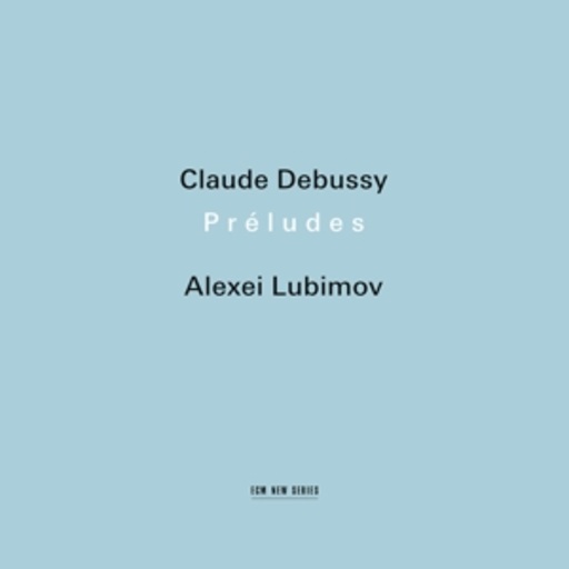 Alexei Lubimov – Preludes