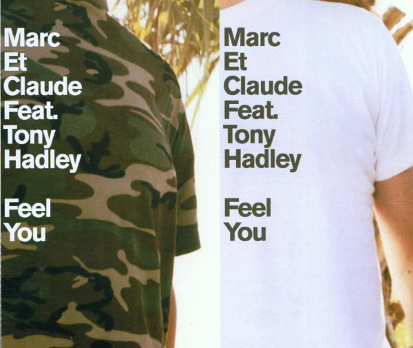 Marc Et Claude feat. Tony Hadley – Feel You