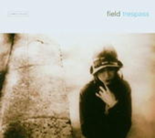 Field – Trespass