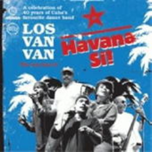 Los Van Van – Havana Si