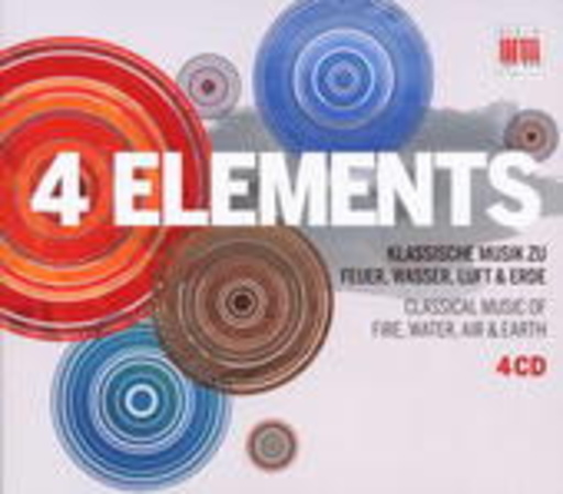 Diverse – 4 Elements: Klassische Musik zu Feuer, Wassre, Luft & Erde