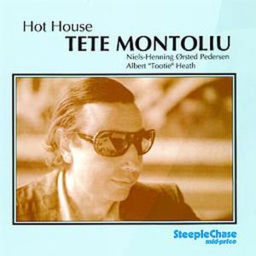 Tete Montoliu – Hot House