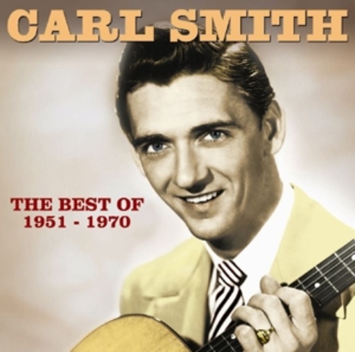 Carl Smith – The Best Of 1951-1970