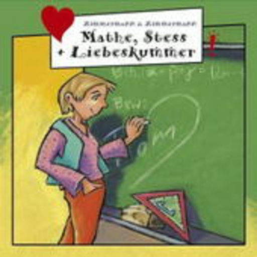 Freche Mädchen – Mathe, Stress + Liebeskummer