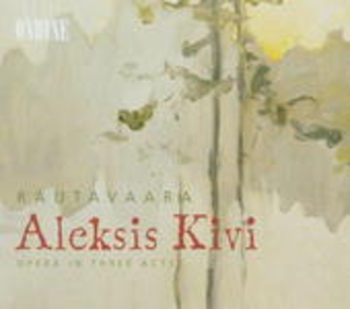 Diverse – Aleksis Kivi - Opera In Three Acts