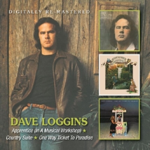 Dave Loggins – Apprentice/Coutry Suite/One Way Ticket To Paradise