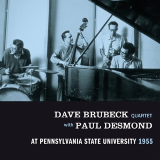 Dave Brubeck Quartet With Paul Desmond – At Pennsylvania State University 1955