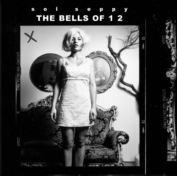 Sol Seppy – The Bells Of 1 2