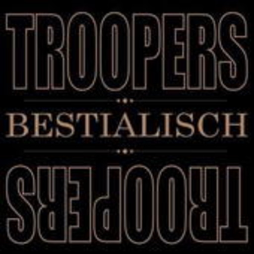 Troopers – Bestialisch - Best Of