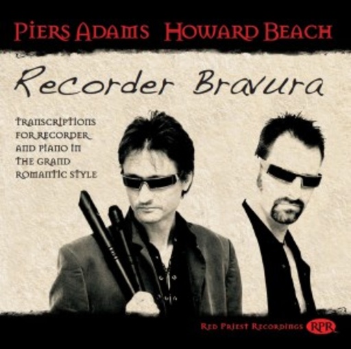 Recorder Bravura – Transcriptions For Recorder And Piano In The Grand Romantic Style