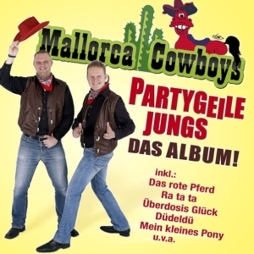 Mallorca Cowboys – Partygeile Jungs - Das Album!