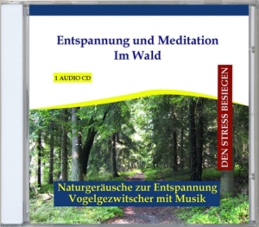 Diverse – Entspannung und Meditation - Im Wald