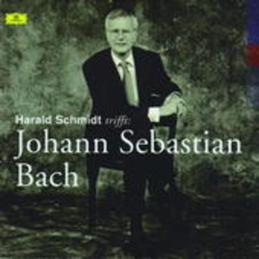 Kremer/Richter/Gardiner/Münchner Bach-Orch./... – Harald Schmidt trifft: Johann Sebastian Bach