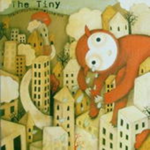 The Tiny – Starring Someone Like You