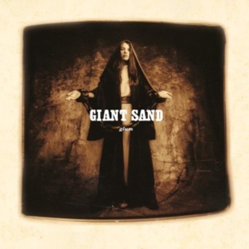 Giant Sand – Glum
