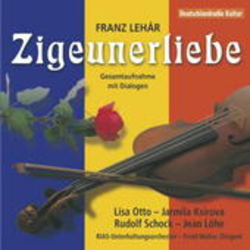 Lisa Otto/Rudolf Schock/Jarmila Ksirova – Zigeunerliebe