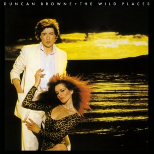Duncan Browne – The Wild Places