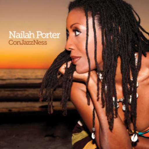 Nailah Porter – ConJazzNess