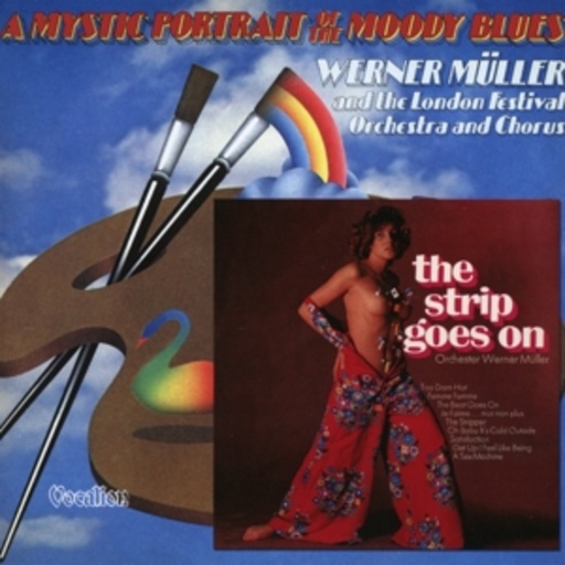 Werner Müller – A Mystic Portrait Of The Moody Blues/The Strip Goes On